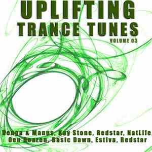 Various - Uplifting Trance Tunes Volume 03