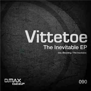 Vittetoe - The Inevitable EP