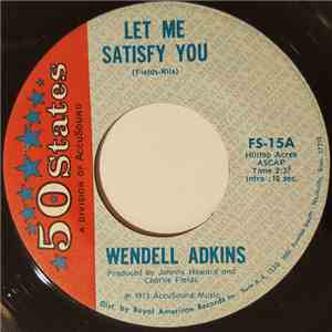 Wendel Adkins - Let Me Satisfy You / Gentleman Lover