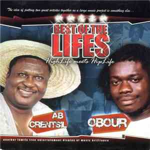 A.B. Crentsil, Obour, ScrewFace - Best Of The Lifes, Highlife Meets Hiplife