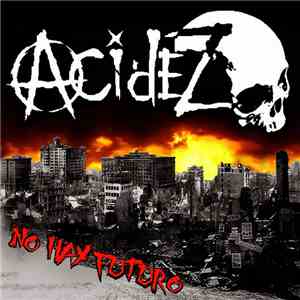 Acidez - No Hay Futuro