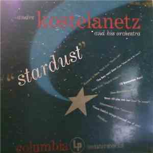 André Kostelanetz And His Orchestra - Stardust