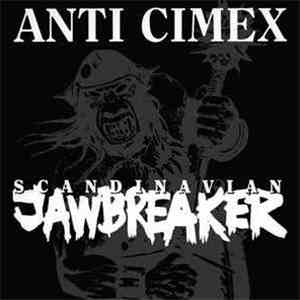 Anti Cimex - Scandinavian Jawbreaker