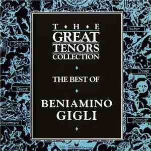 Beniamino Gigli - The Best of Beniamino Gigli