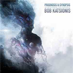Bob Katsionis - Prognosis & Synopsis