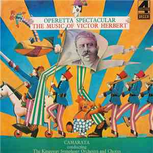 Camarata - Operetta Spectacular - The Music Of Victor Herbert