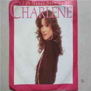 Charlene - I've Never Been To Me