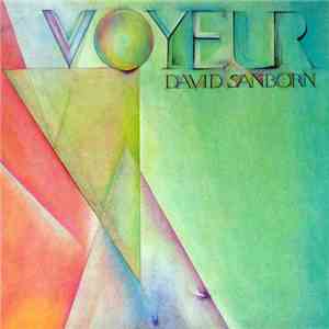 David Sanborn - Voyeur