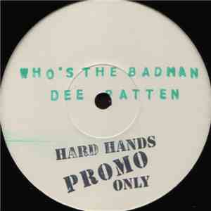 Dee Patten - Who's The Bad Man