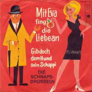 Die Schnapsdrosseln - Mit Eva Fing Die Liebe An