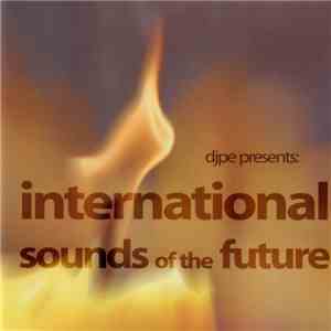 Djpe - International Sounds Of The Future