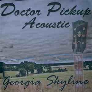 Doctor Pickup Acoustic - Georgia Skyline