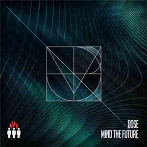 Dose  - Mind The Future