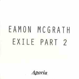 Eamon McGrath - Exile Part 2