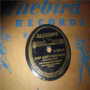 Eddie DeLange and his Orchestra - Jump Jump's Here / Button, Button (Who's  ...