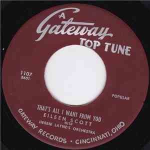 Eileen Scott With Herbie Layne's Orchestra - That's All I Want From You / T ...