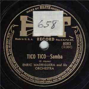Enric Madriguera And His Orchestra - Tico Tico / Amor Amor