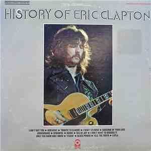 Eric Clapton - History Of Eric Clapton