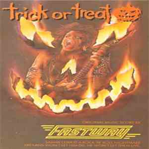 Fastway  - Trick Or Treat (Original Music Score)