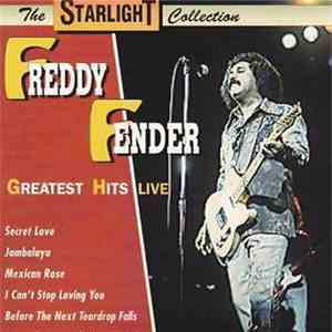 Freddy Fender  - Greatest Hits Live