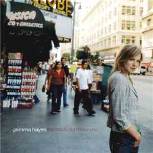 Gemma Hayes - The Roads Don't Love You