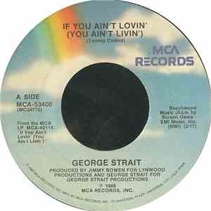 George Strait - If You Ain't Lovin' (You Ain't Livin')