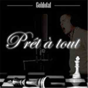 Goldofaf - Prêt À Tout