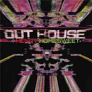 Henry Homesweet - Out-House