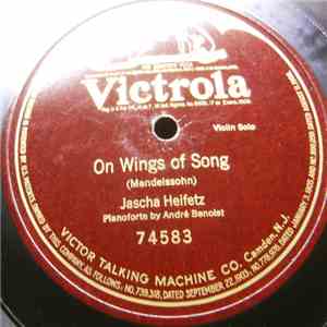 Jascha Heifetz - On Wings Of Songs