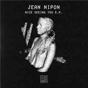 Jean Nipon - Nice Seeing You