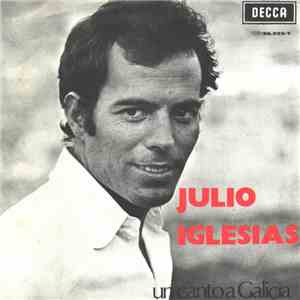 Julio Iglesias - Un Canto A Galicia