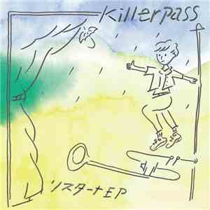 Killerpass - リスタート EP