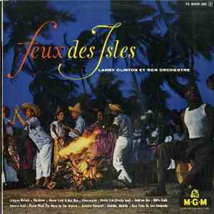 Larry Clinton Et Son Orchestre - Feux Des Isles