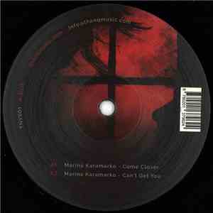 Marina Karamarko - Come Closer / Can't Get You