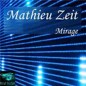 Mathieu Zeit - Mirage