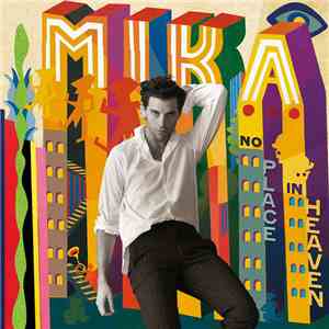 MIKA  - No Place In Heaven