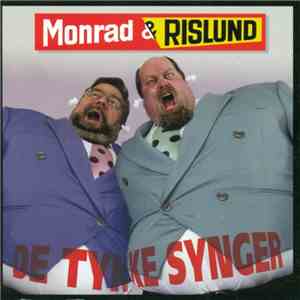 Monrad & Rislund - De Tykke Synger