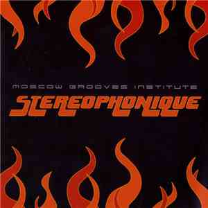 Moscow Grooves Institute - Stereophonique