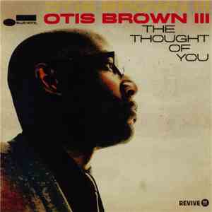 Otis Brown III - The Thought Of You