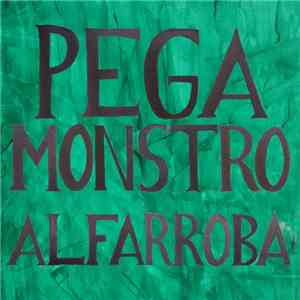 Pega Monstro - Alfarroba