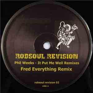 Phil Weeks - It Put Me Well (Remixes)