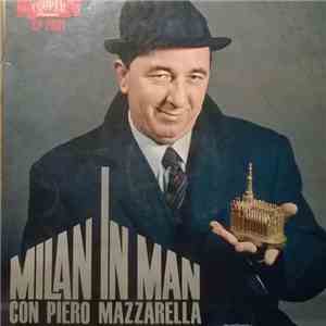 Piero Mazzarella - Milan in man con piero mazzarella