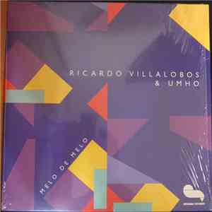 Ricardo Villalobos & Umho - Melo de Melo