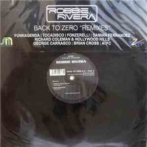 Robbie Rivera - Back To Zero E.P. - Part 2