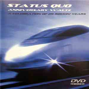 Status Quo - Anniversary Waltz (A Celebration Of 25 Rockin' Years)