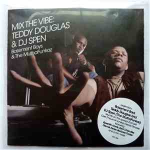 Teddy Douglas / DJ Spen - Mix The Vibe