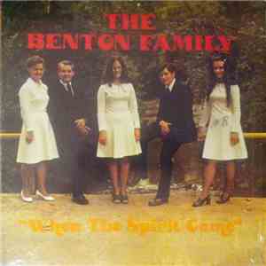 The Benton Family - When The Spirit Came