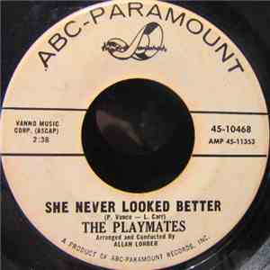 The Playmates - She Never Looked Better / But Not Through Tears