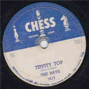 The Rays  - Tippity Top / Moo-Goo-Gai-Pan