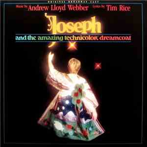 Tim Rice And Andrew Lloyd Webber - Joseph And The Amazing Technicolor Dream ...
